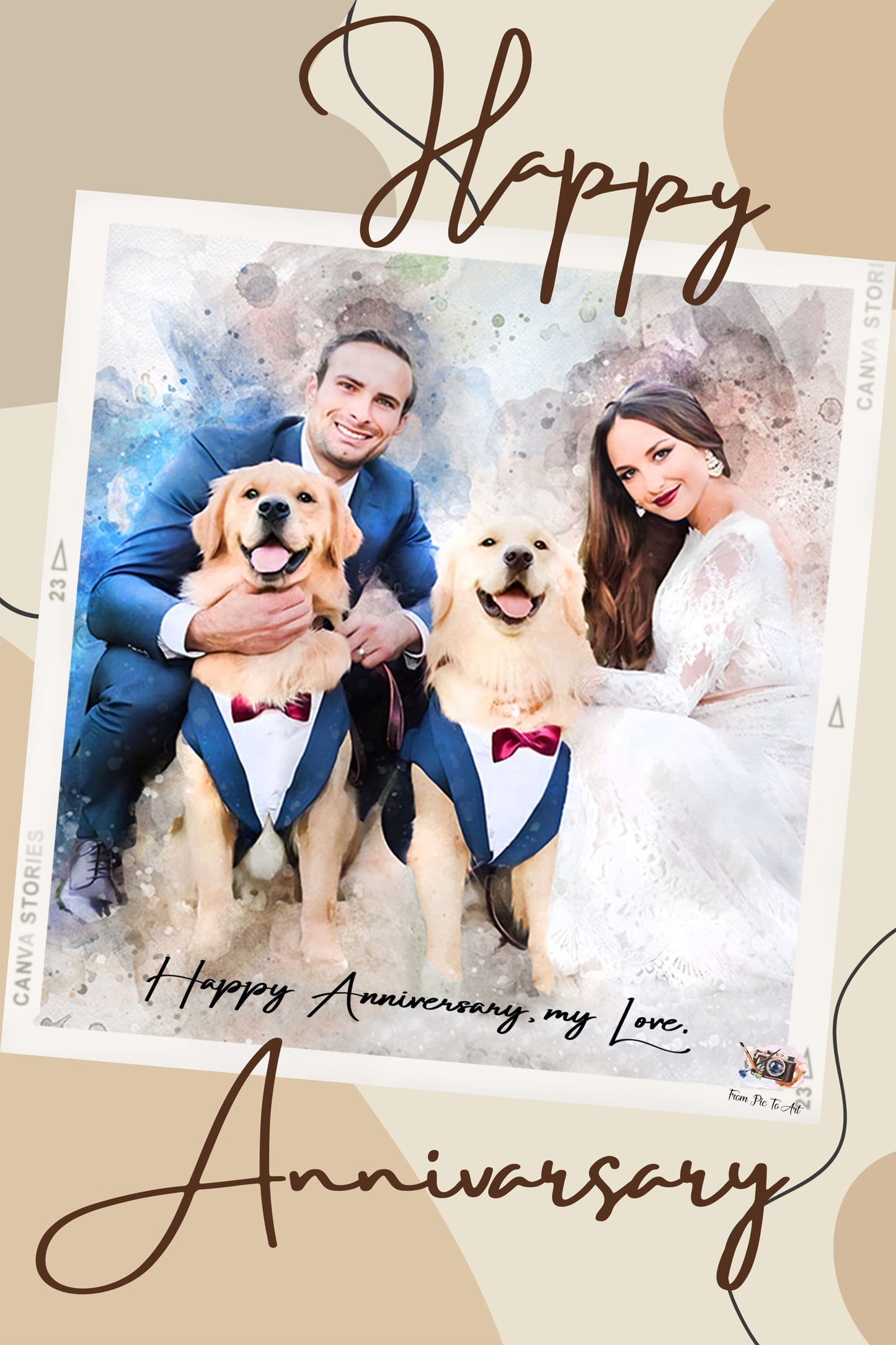 A smiling couple in formal wear with two golden retrievers in bow ties, depicted as a custom watercolor painting, with "Happy Anniversary, my Love." written on it.