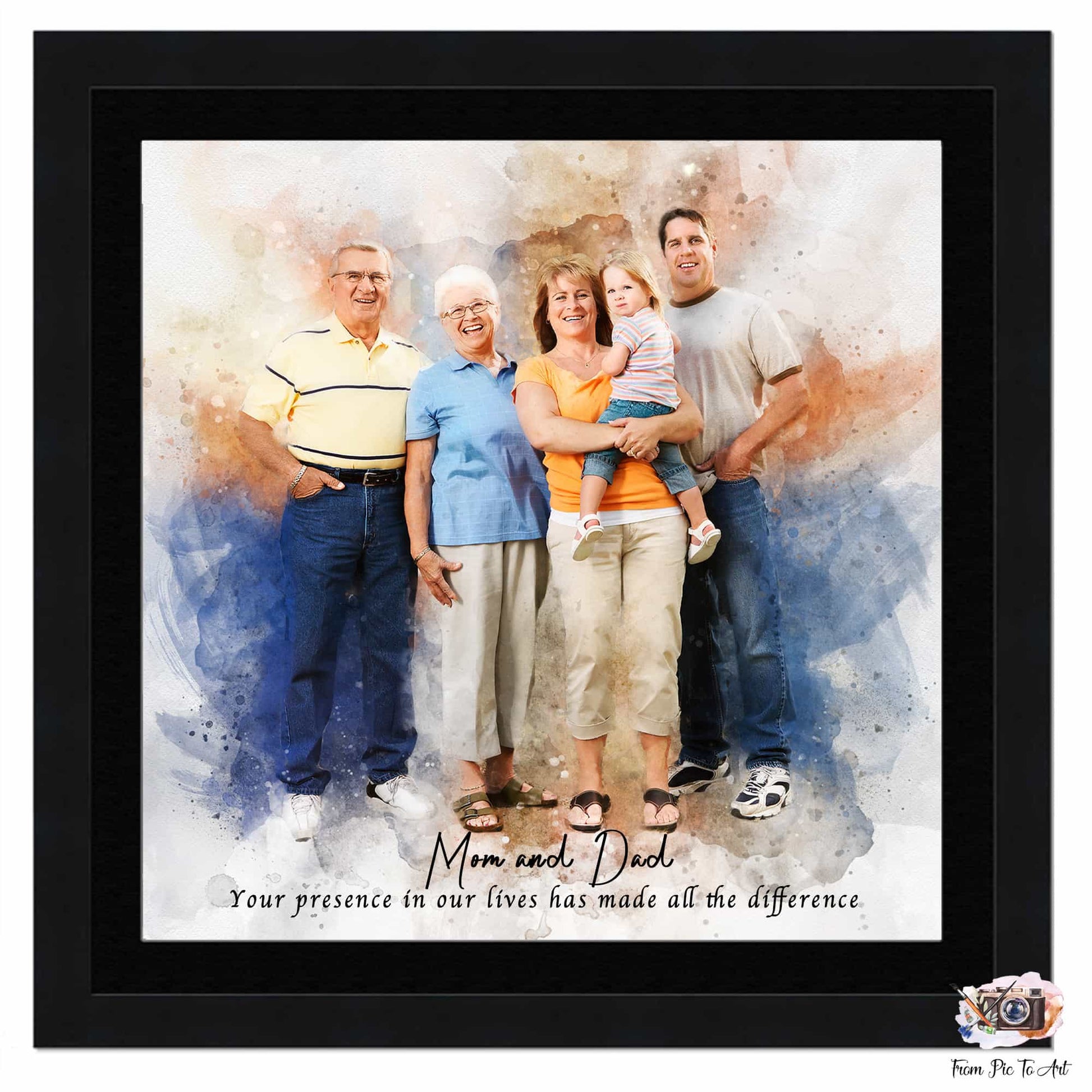 A framed family painting, rendered in a watercolor style, shows five individuals: two older adults, two younger adults, and a small child held by one of the younger adults. All are smiling and appear to be posing together. The background has a blurred, watercolor effect. Below the figures, the text "Mom and Dad Your presence in our lives has made all the difference" is written.